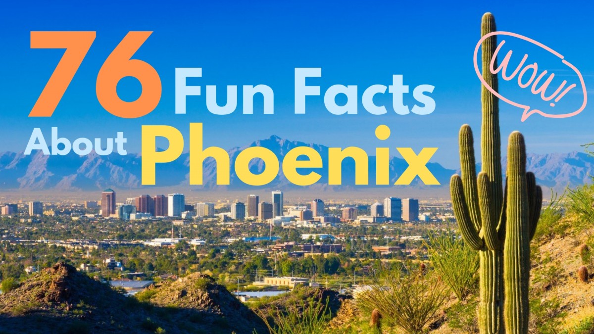 Do You Know These 76 Fun Facts About Phoenix Arizona The Arizona Report™ 9120