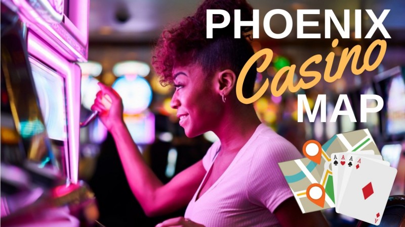phoenix casinos map