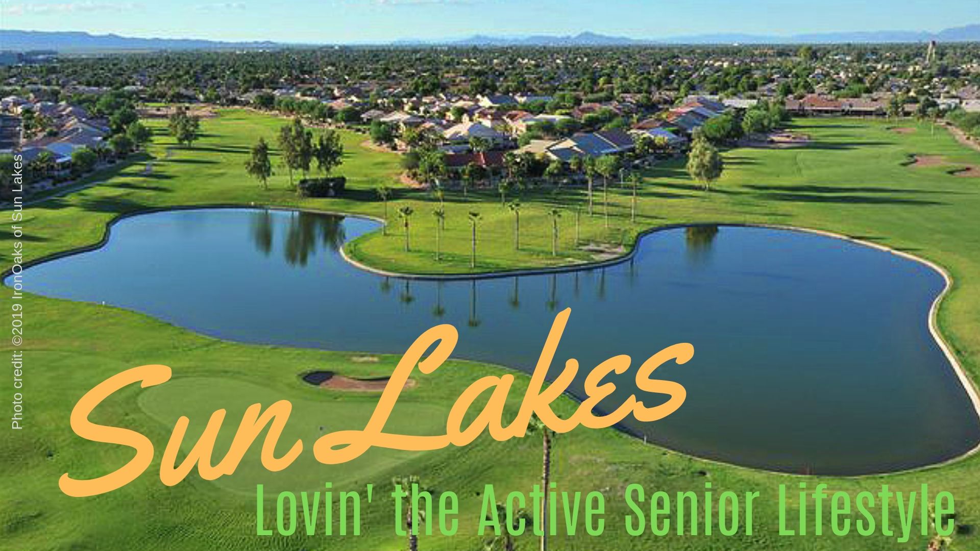 Aerial photo of pond, golf course and homes in Sun Lakes community near Phoenix Arizona